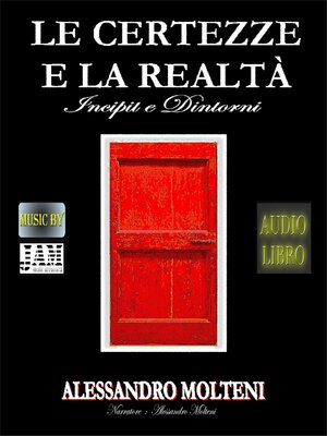 cover image of Le Certezze e la Realtà--Incipit e dintorni